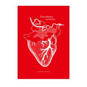 Straubing im Herzen Siebdruck – 42 x 59,4 cm